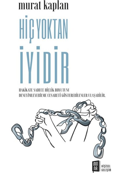 Hiç Yoktan İyidir - Murat Kaplan