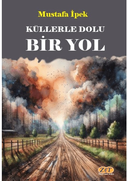 Küllerle Dolu Bir Yol - Mustafa İpek