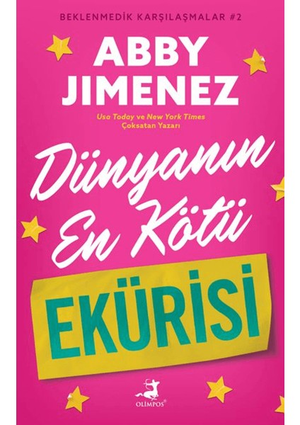 Dünyanın En Kötü Ekürisi Beklenmedik Karşılaşmalar 2 - Abby Jimenez