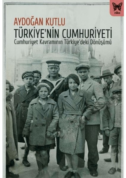 Türkiye’nin Cumhuriyeti - Aydoğan Kutlu