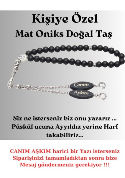 Sevgililer Günü - Kişiye Özel - Canım Aşkım - Yazılı Mat Oniks Doğal Taş Tesbih