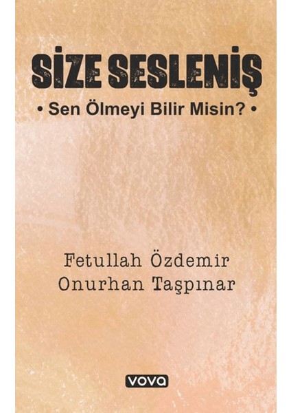 Size Sesleniş – Sen Ölmeyi Bilir Misin ? - Onurhan Taşpınar