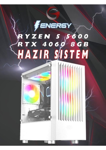 Energy Ryzenrtx 4060 8gb Ryzen 5 5600 16GB Ram 512GB Nvme M.2 SSD Beyaz Oyuncu Masaüstü Bilgisayarı