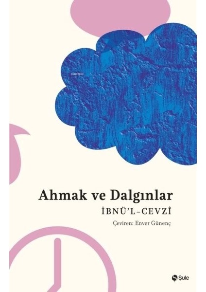 Ahmak ve Dalgınlar Kitabı