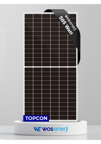 Wos Enerji Güneş Paneli Half-Cut 585W Watt Topcon Çift Cam Solar Panel (Çift Yönlü)