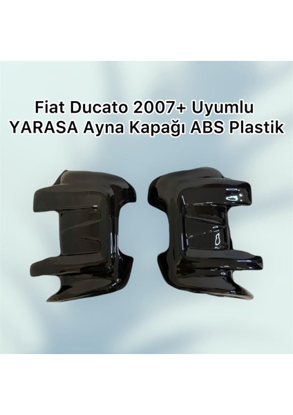 Fiat Ducato 2007+ Uyumlu Yarasa Ayna Kapağı Abs Plastik