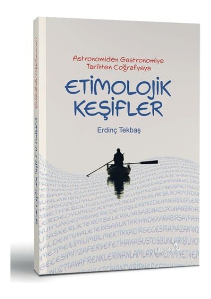 Etimolojik Keşifler - Erdinç Tekbaş