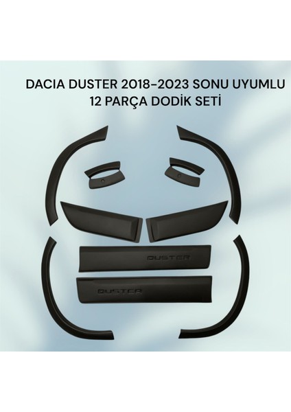 Dacia Duster 2 Uyumlu Kapı Koruma ve Çamurluk Kaplaması Dodik Seti 2018 Üzeri A+ Kalite 12 Parça