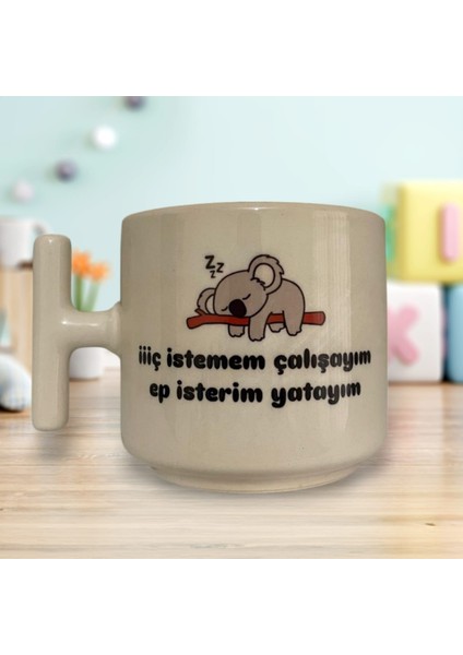 Iç Istemem Çalışayım Ep Isterim Yatayım Çift Taraf Yazılı T Kupa Bardak (Krem)
