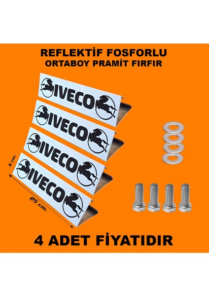 Piramit Fırfır 25 Cm. Reflektif Fosforlu Iveco Yazılı 4 Adet Fiyatıdır. Iveko Tır Kamyon Aksesuar