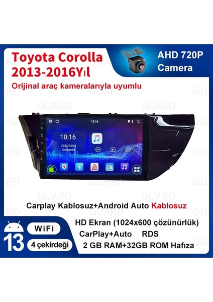 Toyota Corolla 2013-2016 Android Kablosuz Carplay Navigasyon Multimedya 10 Inch Ekran 2 Gb Ram 32 Gb Rom Çerçeveli ve arka görüş kameralı