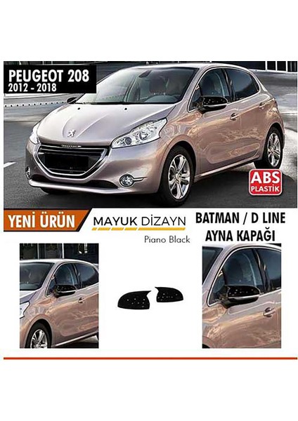 Peugeot 208 2012-2018 Uyumlu Batman Yarasa Ayna Kapağı Piano Black