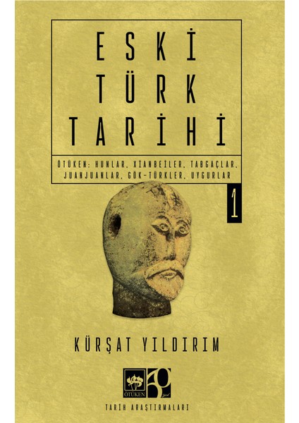 Eski Türk Tarihi Cilt 1 - Kürşat Yıldırım