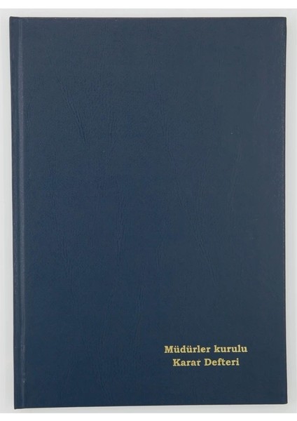 Müdürler Kurulu Karar Defteri Ciltli 96YP.