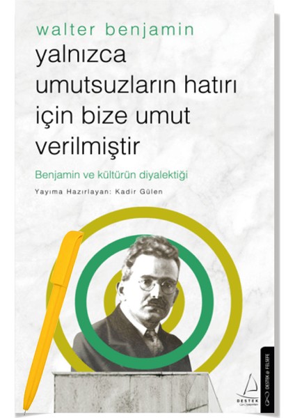 Yalnızca Umutsuzların Hatrı İçin Bize Umut Verilmiştir - Kadir Gülen + Alfa Kalem