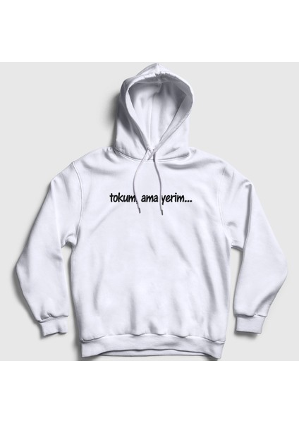 Unisex Beyaz Tokum Ama Yerim Komik Kapüşonlu Sweatshirt