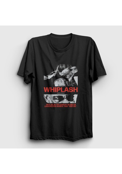 Siyah Good Job Baterist Film Whiplash T-Shirt