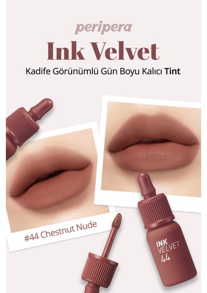 Yüksek Pigmentli, Kadife Görünümlü, Gün Boyu Kalıcı Tint PERIPERA Ink Velvet (#44 Chestnut Nude)