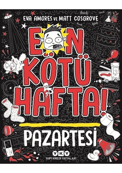 En Kötü Hafta – Pazartesi - Eva Amores - Matt Cosgrove