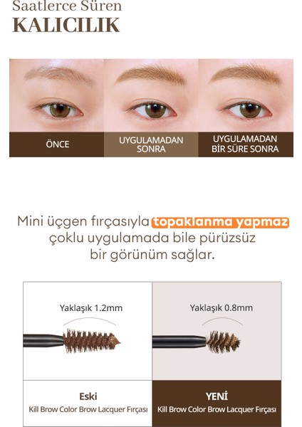 Yoğun Pigmentli, Üçgen Fırça Uçlu Kaş Maskarası CLIO Kill Brow Color Brow Lacquer (01 Natural Brown) modelleri