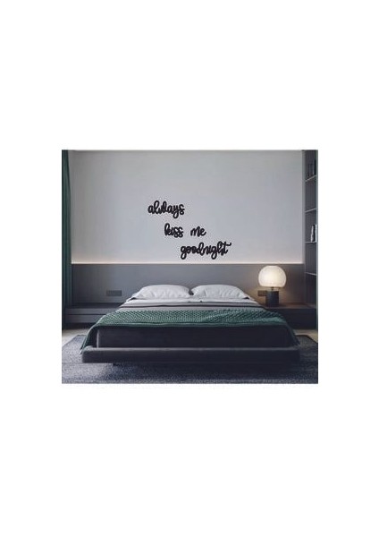 Siyah Ahşap Duvar Dekor Yazısı Always Kiss Me Goodnight