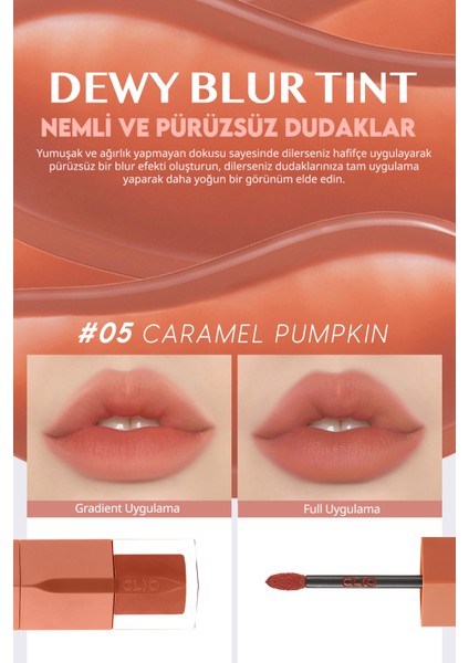 Blur Efekti Veren, Nemlendirici, Hafif Dokulu Tint CLIO Dewy Blur Tint (05 Caramel Pumpkin)