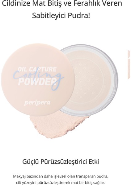 Cilde Serin Nem Etkisi Veren Transparan Pudra PERIPERA Oil Capture Cooling Powder