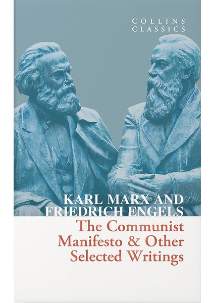 The Communist Manifesto & Other Selected Writings (Collins C)