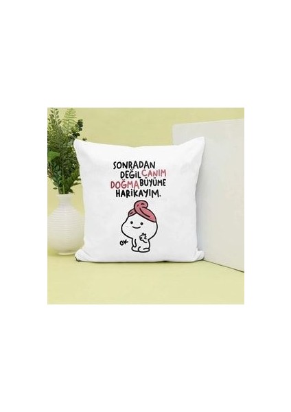 Sonradan Değil Canım Doğma Büyüme Harikayım Yazılı Mochi Cat Baskılı Yastık