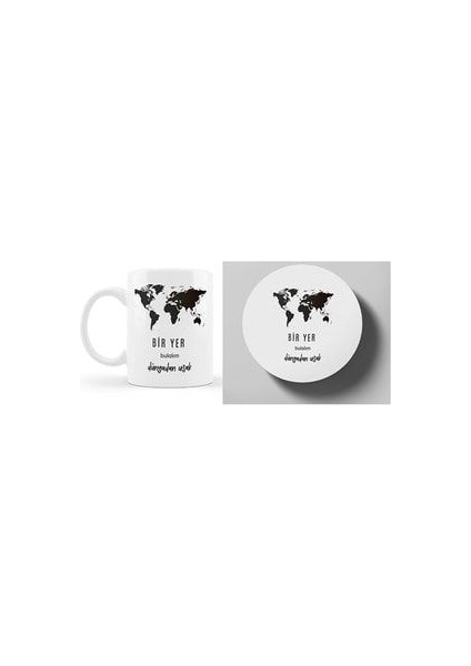 Bir Yer Bulalım Dünyadan Uzak Kupa ve Bardak Altlığı 280 ml