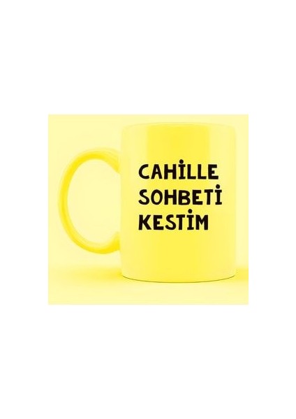 Cahille Sohbeti Kestim Sarı Kupa Hediyelik