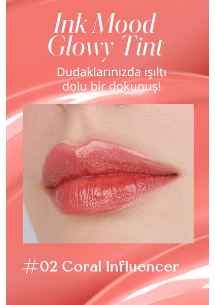 Kalıcı, Pigmentli, Parlak Bitişli Tint PERIPERA Ink Mood Glowy Tint 02 Coral Influencer