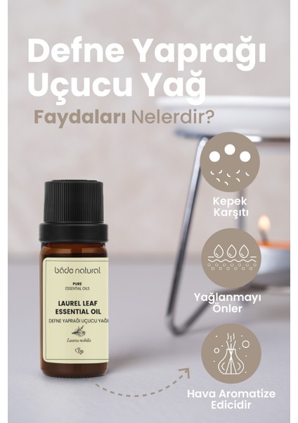 Defne Yaprağı Uçucu Yağı %100 Saf 10 ml
