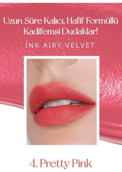 Uzun Süre Kalıcı ve Hafif Formüllü, Kadife Bitişli Tint PERIPERA Ink Airy Velvet (4 Pretty Pink)