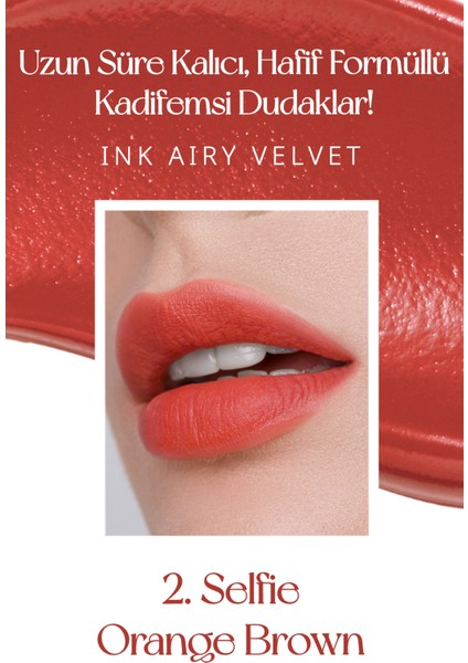 Uzun Süre Kalıcı Hafif Formüllü Kadife Bitişli Tint PERIPERA Ink Airy Velvet (2 Selfie Orange Brown)