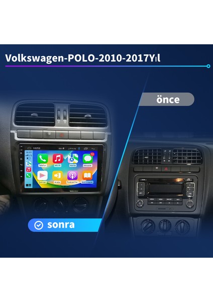 Volkswagen Polo 2010-2017 Android Kablosuz Carplay Navigasyon Multimedya 9 Inch Ekran 4 Gb Ram +64Gb Rom Çerçeveli ve arka görüş kameralı