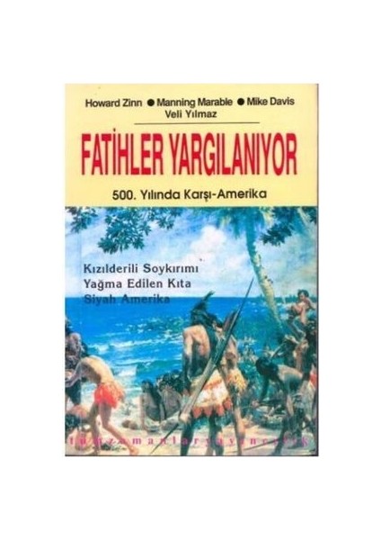 Fatihler Yargılanıyor - Tüm Zamanlar Yayıncılık - Howard Zinn