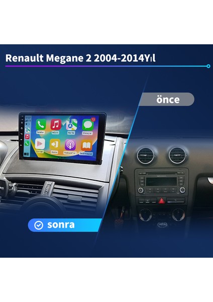 Renault Megane 2 (2004-2014 Yıl)2Gb Ram 32Gb Rom Hafıza Android Sürüm 13 Multimedya Kablosuz Carplay Navigasyon 9 Inç Erkran Çerçeveli ve arka görüş kameralı