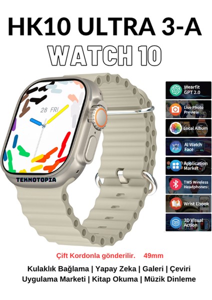 HK10 Ultra 3-A Amoled Ekran Watch 10 Serisi Akıllı Saat Yapay Zeka Bildirim Okuma Çağrı Cevaplama Tüm Modellerle Uyumludur
