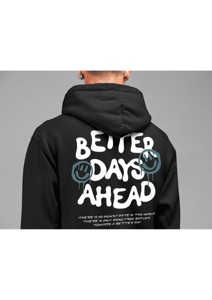 Better Days Ahead Özel Tasarım Baskılı Kalın Pamuklu Oversize Siyah Sweatshirt fiyatları