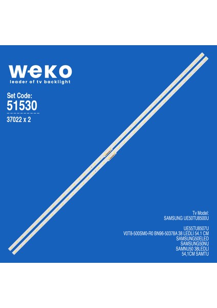 WKSET-6530 37022X2 V0T8-500SM0-R0 BN96-50378A  2 Adet LED Bar (38LED)