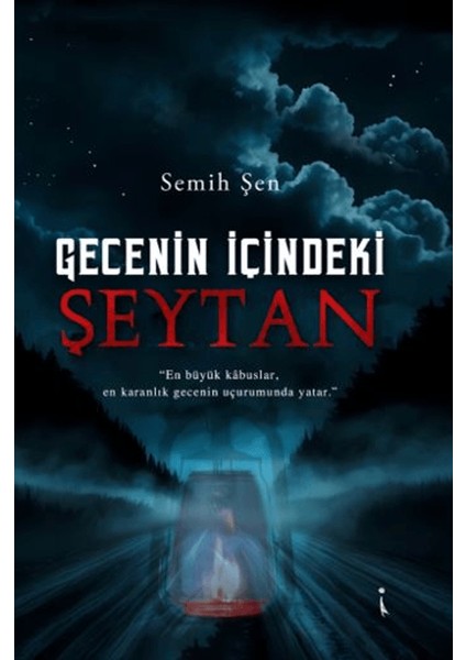 Gecenin İçindeki Şeytan - Semih Şen