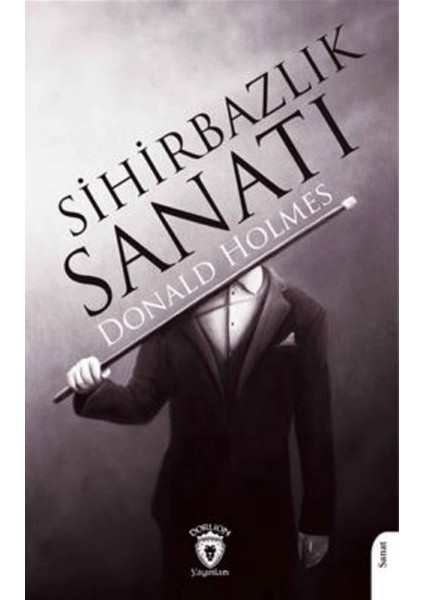 Sihirbazlık Sanatı - Donald Holmes