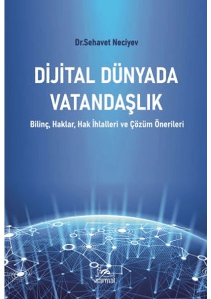 Dijital Dünyada Vatandaşlık - Sehavet Neciyev