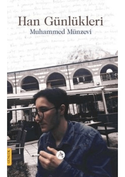 Han Günlükleri - Muhammed Münzevi