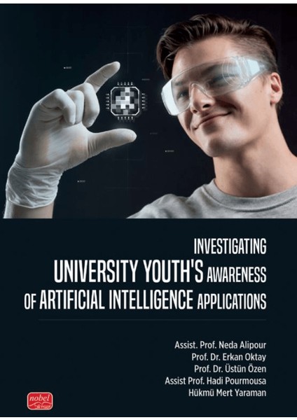 Investigating Unıversity Youth’s Awareness Of Artificial Intelligence Applications - Neda Alipour