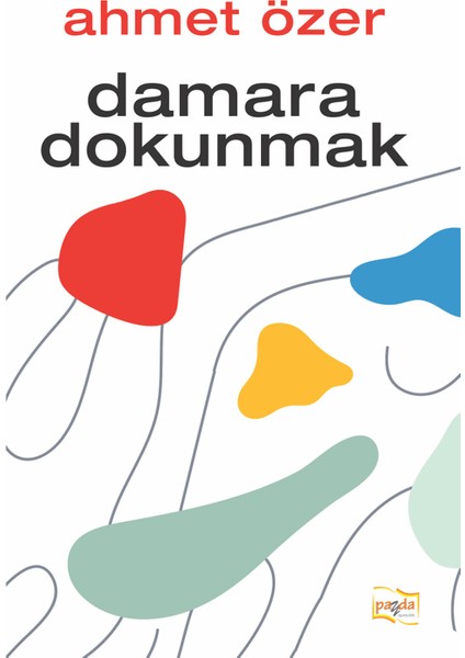 Damara Dokunmak - Ahmet Özer