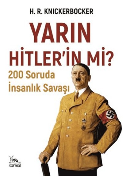 Yarın Hitlerin mi? - H. R. Knickerbocker