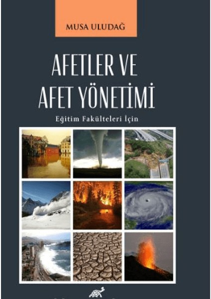 Afetler ve Afet Yönetimi - Musa Uludağ