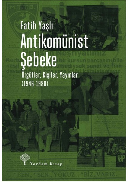 Antikomünist Şebeke - Fatih Yaşlı